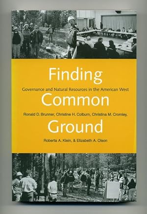 Image du vendeur pour Finding Common Ground: Governance and Natural Resources in the American West mis en vente par George Longden