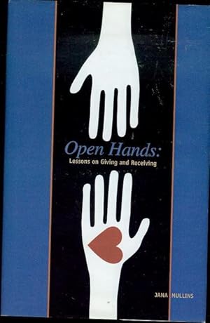 Bild des Verkufers fr Open Hands: Lessons on Giving and Receiving zum Verkauf von Bookmarc's