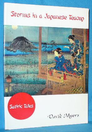 Image du vendeur pour Storms in a Japanese Teacup: Satiric Tales mis en vente par Alhambra Books