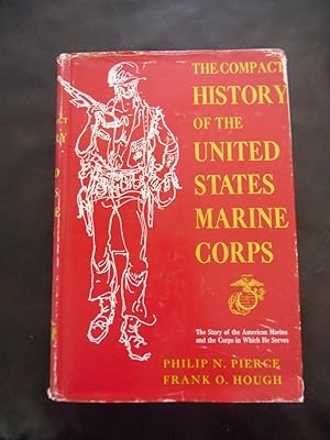 Imagen del vendedor de The Compact History of the United States Marine Corps a la venta por Dogs of War Booksellers