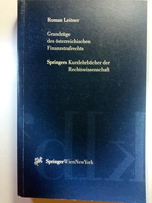 Immagine del venditore per Springers Kurzlehrbcher der Rechtswissenschaften Grundzge des sterreichischen Finanzstrafrechts venduto da ANTIQUARIAT Franke BRUDDENBOOKS