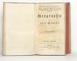 Geographie für alle Stände. Erster Theil, Bd. 1 (von 5 Bänden).