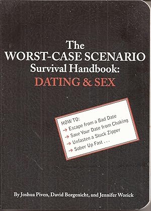 Imagen del vendedor de The Worst-Case Scenario Survival Handbook: Dating & Sex a la venta por Auldfarran Books, IOBA