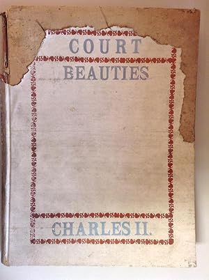 Court Beauties of the Reign of Charles II