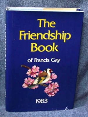 Friendship Book of Francis Gay 1983, The