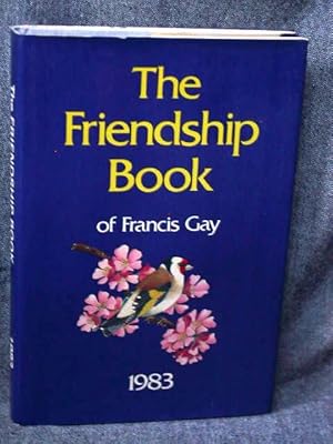 Friendship Book of Francis Gay 1983, The