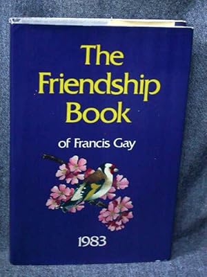 Friendship Book of Francis Gay 1983, The