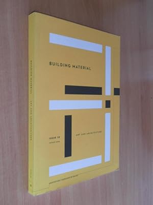 Imagen del vendedor de [Re] Building Material 19 Explores the Relationship between Art and Architecture Practice Autumn 2009 a la venta por Dublin Bookbrowsers