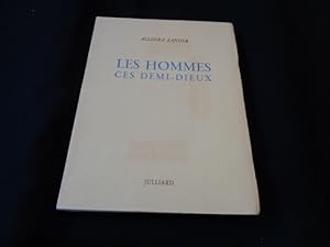 Seller image for Les hommes ces demi-dieux. for sale by Livres de A  Z