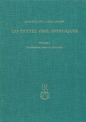 Immagine del venditore per Les Textes Vieil-Avestiques. Volume I: Introduction, texte et traduction venduto da Dr. L. Reichert Verlag