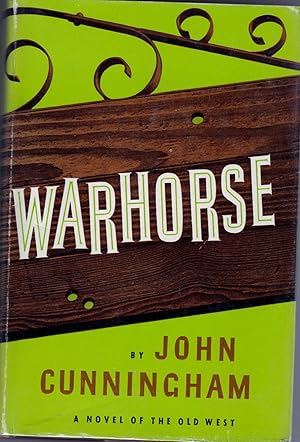 Seller image for Warhorse: A Novel of the Old West for sale by Fireproof Books