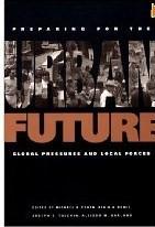 Bild des Verkufers fr Preparing for the Urban Future: Global Pressures and Local Forces zum Verkauf von Mahler Books