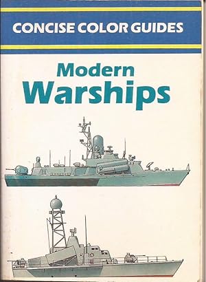 Imagen del vendedor de Concise Color Guides: Modern Warships a la venta por Auldfarran Books, IOBA