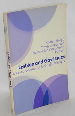 Bild des Verkufers fr Lesbian and gay issues; a resource manual for social workers zum Verkauf von Bolerium Books Inc.