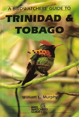 Imagen del vendedor de A birdwatchers' guide to Trinidad and Tobago. a la venta por Andrew Isles Natural History Books