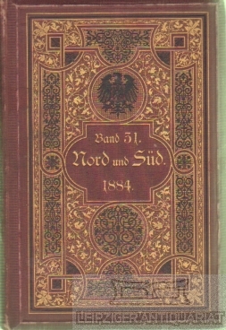 Imagen del vendedor de Nord und Sd . Eine deutsche Monatsschrift 1884 Einunddreiigster Band. October - November - December a la venta por Leipziger Antiquariat