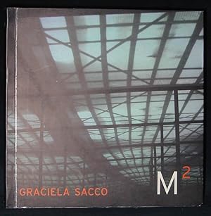 Seller image for Graciela Sacco : M2 for sale by Exquisite Corpse Booksellers