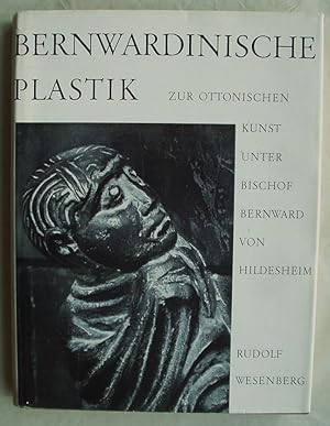 Bild des Verkufers fr Bernwardinische Plastik. Zur ottonischen Kunst unter Bischof Bernward von Hildesheim. zum Verkauf von Design Books