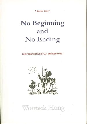 Bild des Verkufers fr No Beginning and No Ending: The Prespective of an Impressionist zum Verkauf von Book Dispensary