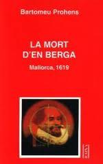 La mort d'en Berga. Mallorca, 1619
