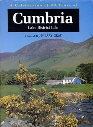 Cumbria : Lake District Life: A Celebration of 40 Years