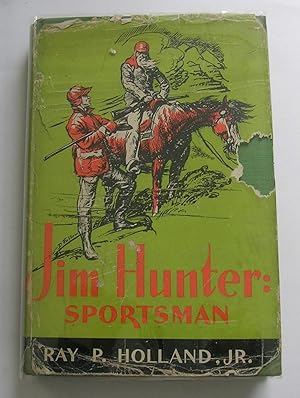 Imagen del vendedor de Jim Hunter Sportsman. a la venta por Monkey House Books