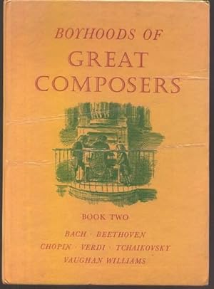Immagine del venditore per Boyhoods of Great Composers. Book Two. venduto da Larsen Books