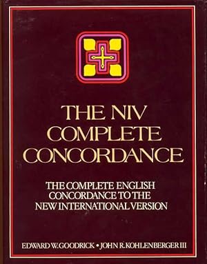 Seller image for THE NIV COMPLETE CONCORDANCE the complete English concordance to the New International Version for sale by Pendleburys - the bookshop in the hills