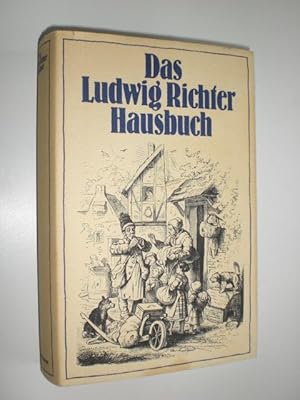 Seller image for Das Ludwig Richter Hausbuch. Einleitung von Wolf Stubbe. Auswahl Aiga Matthes. for sale by Stefan Kpper