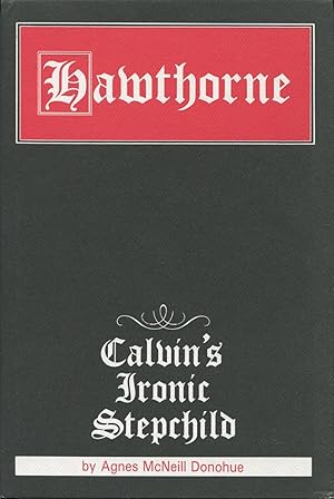 Seller image for Hawthorne: Calvin's Ironic Stepchild for sale by Kenneth A. Himber