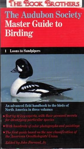 The Audubon Society Master Guide to Birding: Loons to Sandpipers,Volume 1