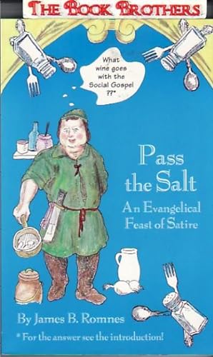 Imagen del vendedor de Pass the Salt:An Evangelical Feast of Satire a la venta por THE BOOK BROTHERS