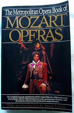 The Metropolitan Opera Book of Mozart Operas