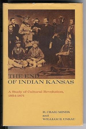 Imagen del vendedor de The End of Indian Kansas: a study of cultural revolution, 1854-1871 a la venta por ReREAD Books & Bindery