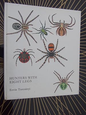 Bild des Verkufers fr HUNTERS WITH EIGHT LEGS zum Verkauf von Ron Weld Books