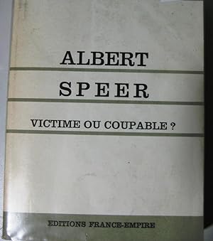 Albert Speer victime ou coupable