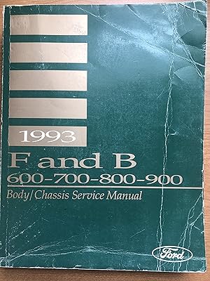 1993 F and B 600-700-800-900 Body/Chassis Service Manual