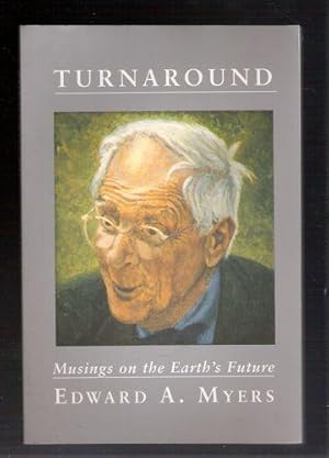 Image du vendeur pour Turnaround: Musings on the Earth's Future mis en vente par Gyre & Gimble