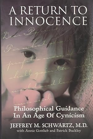 A Return to Innocence: Philosophical Guidance in an Age of Cynicism
