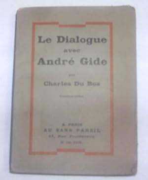 Imagen del vendedor de Le Dialogue Avec Andre Gide a la venta por Albion Bookstore