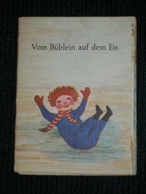 Seller image for Vom Bublein auf de Eis (Little Boy on the Ice) for sale by Lotzabooks