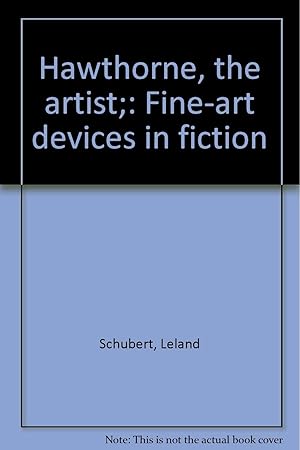 Immagine del venditore per Hawthorne, The Artist: Fine-Art Devices In Fiction venduto da Kenneth A. Himber