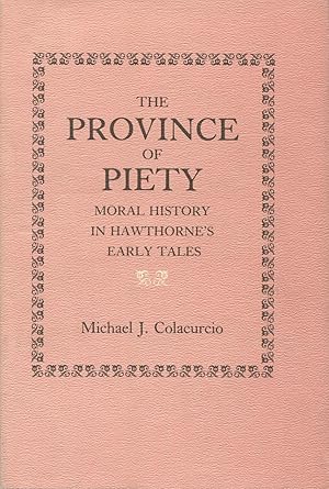 The Province of Piety: Moral History in Hawthorne's Early Tales