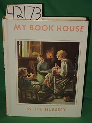 Image du vendeur pour IN THE NURSERY OF MY BOOK HOUSE: VOLUME I WHITE mis en vente par Princeton Antiques Bookshop