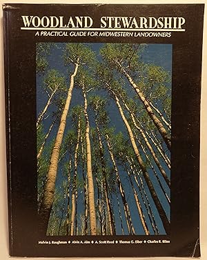 Seller image for Woodland stewardship: A Practical Guide for Midwestern Landowners for sale by MLC Books