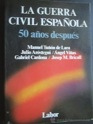 Seller image for LA GUERRA CIVIL ESPAOLA 50 AOS DESPUS for sale by Librera Maestro Gozalbo