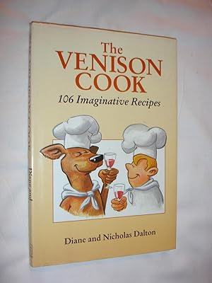 Immagine del venditore per The Venison Cook: 106 Imaginative Recipes venduto da Ermine Books