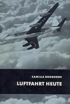 Imagen del vendedor de Luftfahrt heute, a la venta por Antiquariat Lindbergh