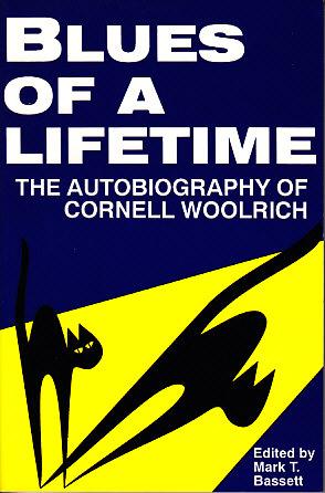 Blues of a Lifetime - The Autobiography of Cornell Woolrich