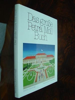 Bild des Verkufers fr Das grosse Petra Moll Buch. Mit 74 farbigen Abbildungen im Text und auf Tafeln sowie 10 dokumentarischen Schwarzweissabbildungen im Text und einer Zeittafel "Daten und Fakten zu Leben und Werk". Mit Autorensignatur. zum Verkauf von Antiquariat Tarter, Einzelunternehmen,